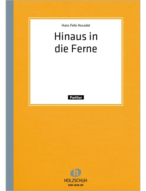 Hinaus in die Ferne